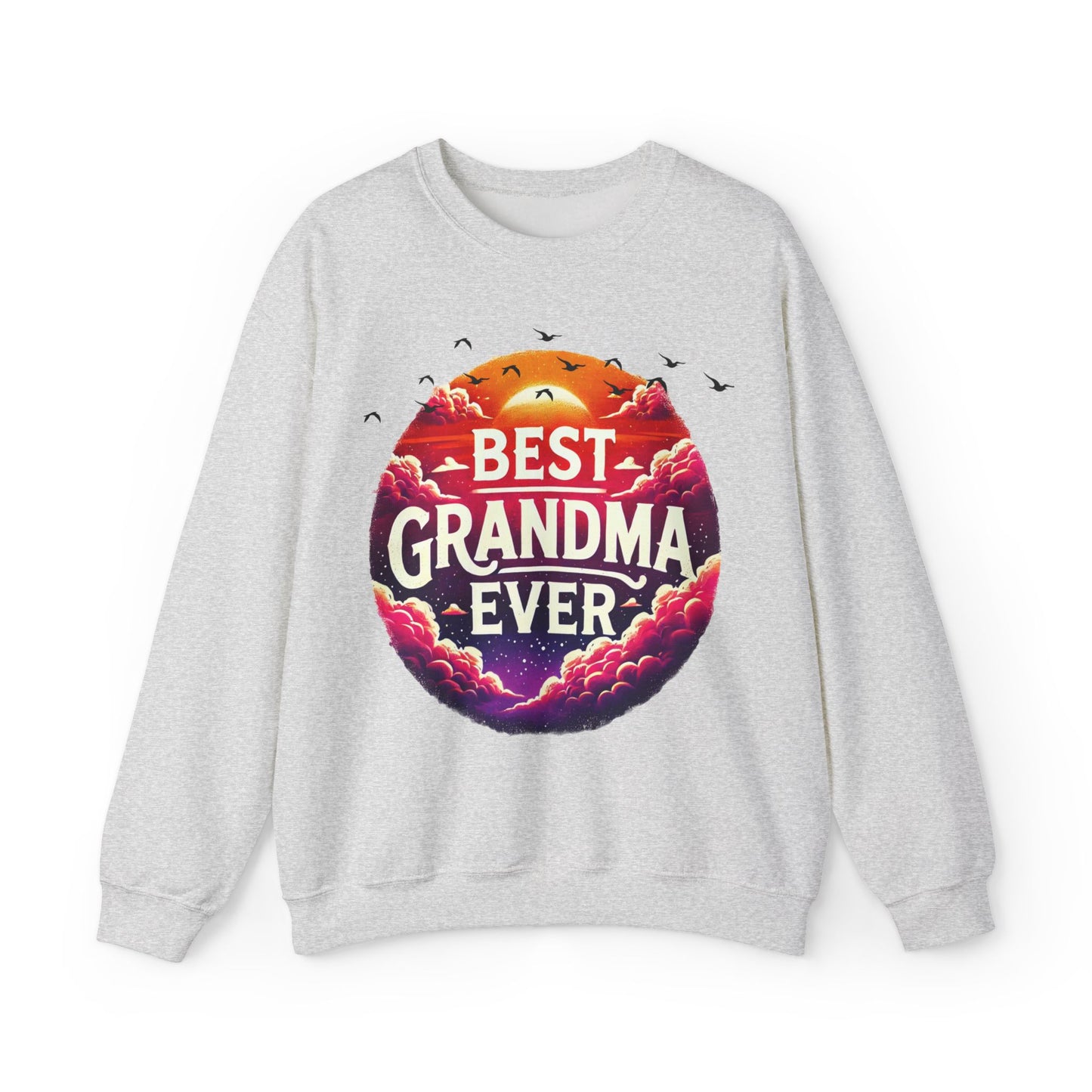 "BEST GRANDMA EVER" Sweatshirt