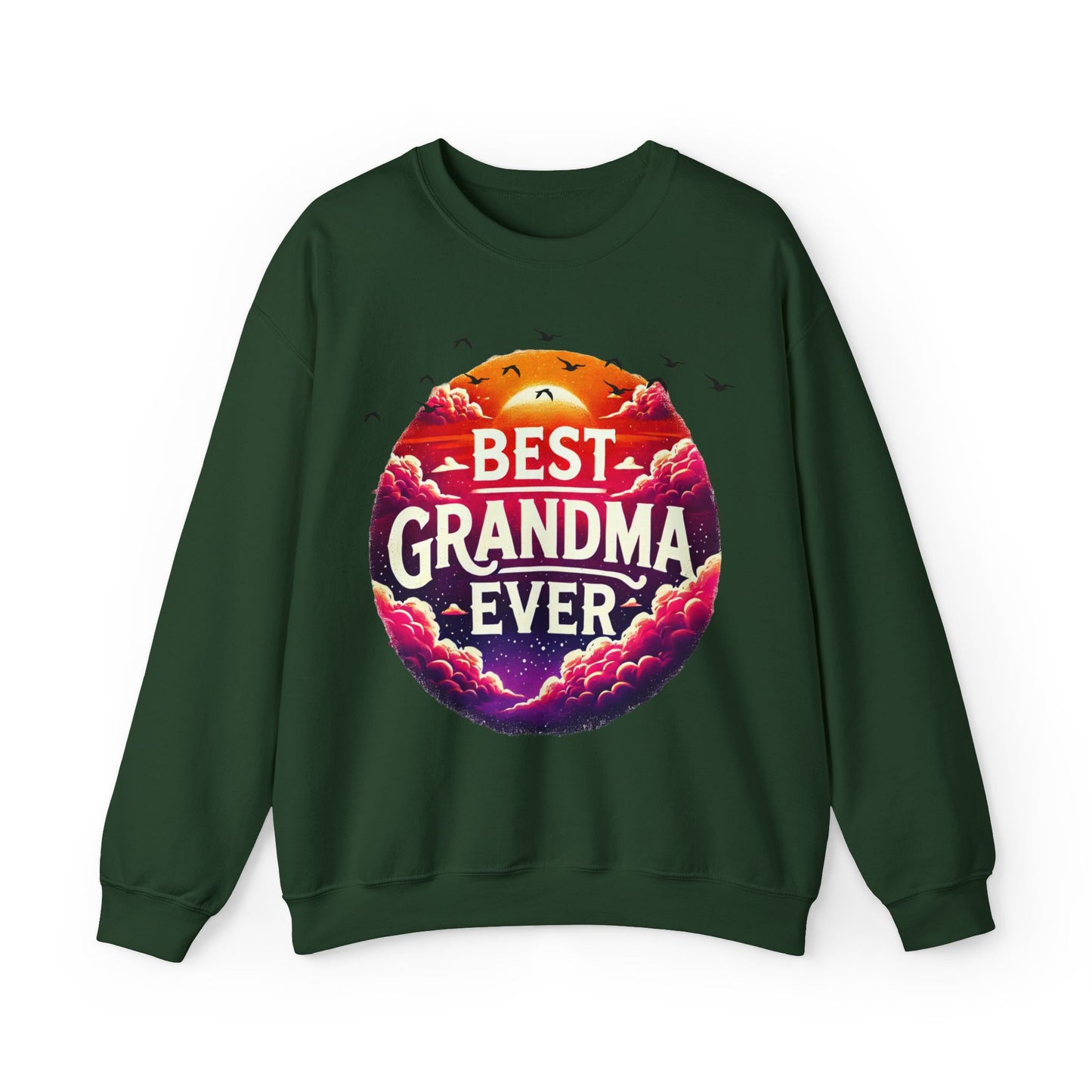 "BEST GRANDMA EVER" Sweatshirt